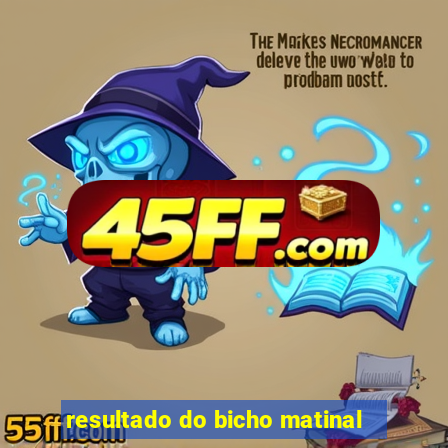 resultado do bicho matinal